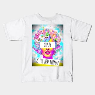 Crazy is the new normal Kids T-Shirt